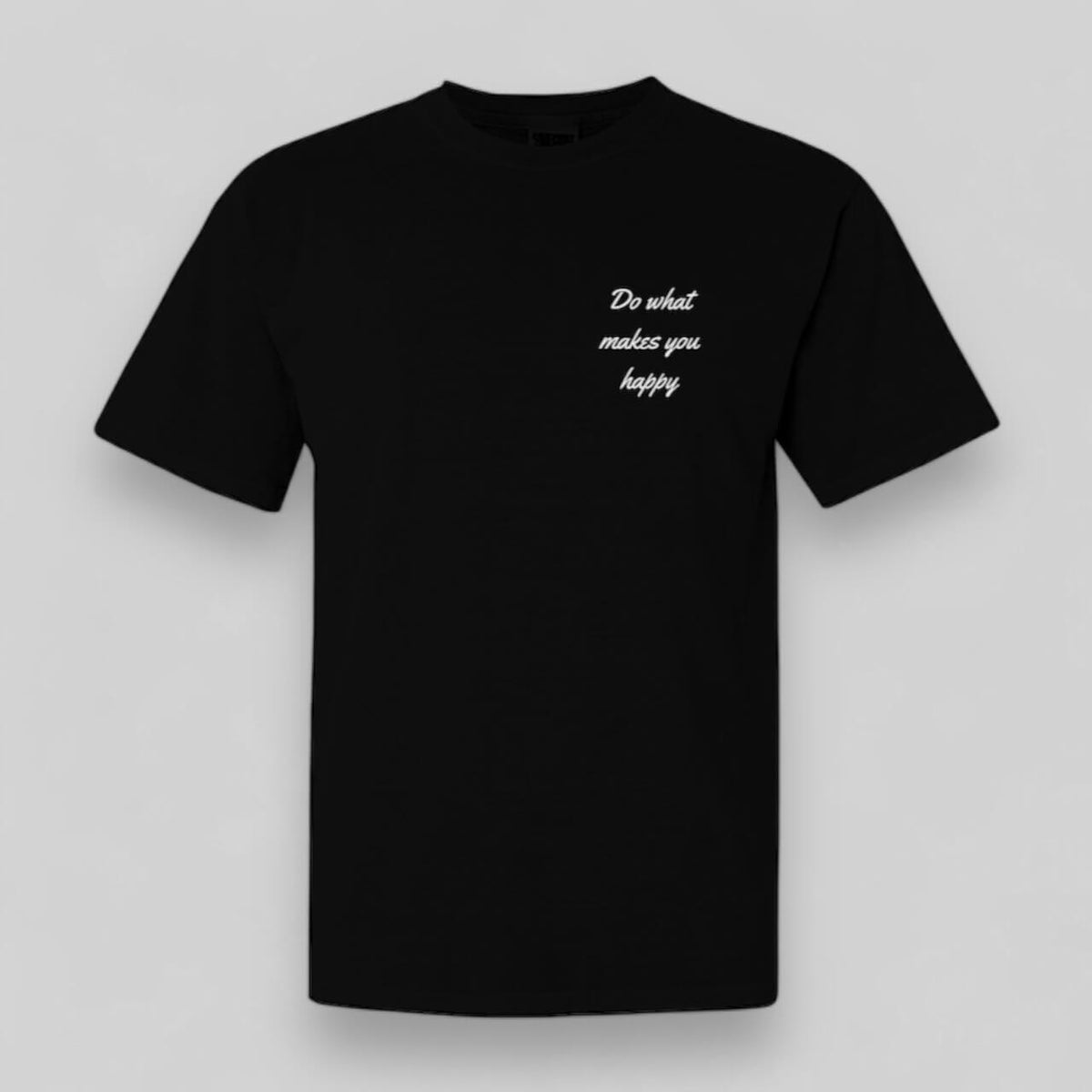 Do What Makes You Happy Black Tee